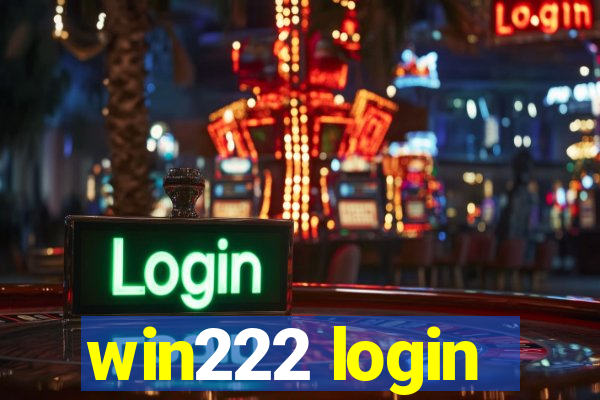 win222 login